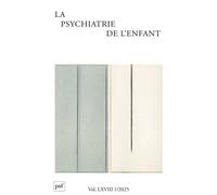 Psychiatrie de l'enfant 2025, vol. 68, n.1 - Collectif - Puf - broché - Revue