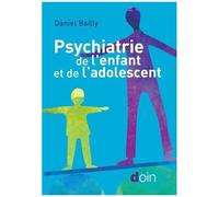 Psychiatrie De L'enfant Et De L'adolescent