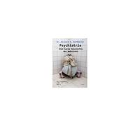 Psychiatrie - Eine Kurze Geschichte Des Wahnsinns