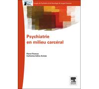 Psychiatrie en milieu carcéral Pod - Pierre Thomas - Elsevier Masson - broché - Livre