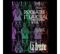 Psychiatrie et Carcéral L´enfermement du soin - La Brèche-Belgique - Meteores - broché - Revue
