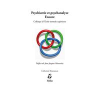 Psychiatrie Et Psychanalyse, Encore