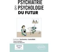 Psychiatrie & psychologie du futur