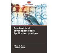 Psychiatrie et psychopathologie - Application pratique