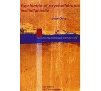 Psychiatrie et psychothérapie institutionnelle