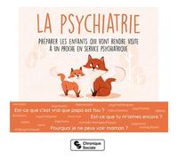La Psychiatrie - Préparer Les Enfants Qui Vont Rendre Visite À Un Proche En Service Psychiatrique