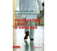 Psychiatrie : l'état d'urgence - Marion Leboyer - Hachette Pluriel Reference - Poche - Etude