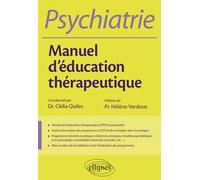 Psychiatrie - Manuel d'éducation thérapeutique - Clelia Quiles - Ellipses - broché - Essai
