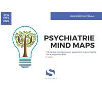 Psychiatrie mind maps: 110 cartes mentales pour apprendre la psychiatrie