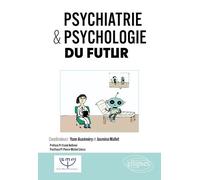 Psychiatrie & Psychologie Du Futur