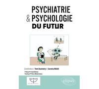 Psychiatrie & psychologie du futur