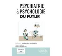 Psychiatrie & psychologie du futur