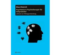 Psychiatrie & Psychotherapie Für Heilpraktiker