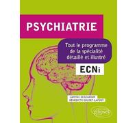 Psychiatrie: Tout le programme de la spécialité détaillé et illustré