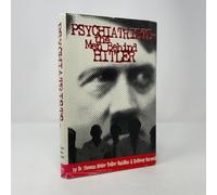 Psychiatrists: The Men Behind Hitler