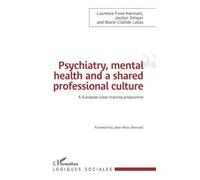 Psychiatry, Mental Health And A Shared Professional Culture