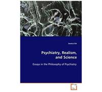 Psychiatry, Realism, And Science