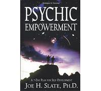 Psychic Empowerment: A 7-Day Plan for Self-Development