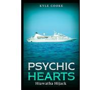 Psychic Hearts: Hiawatha Hijack