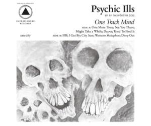 Psychic Ills - One Track Mind (White Vinyl) [Import]