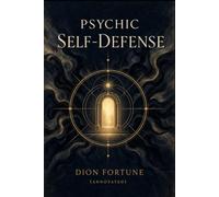 Psychic Self-Defense (Annotated)