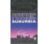 Psychic Suburbia Cassandra Eason (Auteur)