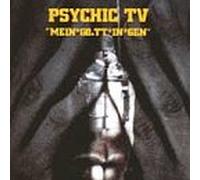 Psychic TV - Mein*Goett*in*Gen