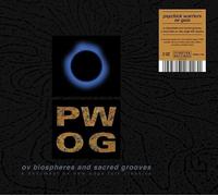 Psychick Warriors Ov Gaia – Ov Biospheres and Sacred Grooves: a Document Ov Ne
