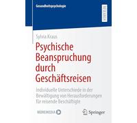 Psychische Beanspruchung durch Geschäftsreisen: Individuelle Unterschiede in der Bewältigung von Herausforderungen für reisende Beschäftigte
