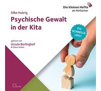 Psychische Gewalt in der Kita: Die schnelle Hilfe!