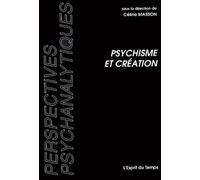 Psychisme et création