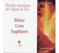 Psycho-Astrologie des Signes de Feu