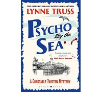 Psycho by the Sea: a pageturning laugh-out-loud English cozy mystery