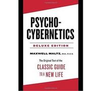 Psycho-Cybernetics Deluxe Edition: The Original Text of the Classic Guide to a New Life - [Version Originale] Inconnu (Auteur)