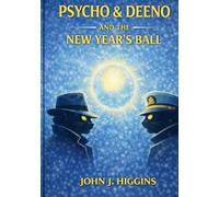Psycho & Deeno And the New Year's Ball