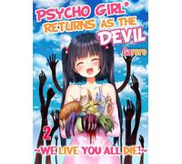 Psycho Girl Returns As the Devil ~ We Live, You All Die! ~ Volume 2 - Garoro - wwwave comics - ebook (ePub illustré) - Livre