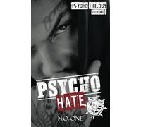 Psycho Hate: The Psycho Trilogy - A Dark MC Romance