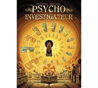 Psycho Investigateur, l'intégrale Erwan Courbier (Auteur), Benoît Dahan (Dessinateur), Benoît Dahan (Auteur)