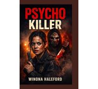 PSYCHO KILLER: "The Hunt for the Satanic Slasher: Jane Thorne's Descent into Darkness"