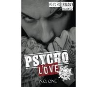 Psycho Love: The Psycho Trilogy - A Dark MC Romance