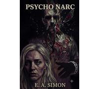 Psycho Narc: A covert malignant narcissist on meth.