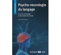 Psycho-neurologie du langage: Le sens du langage et des objets du monde