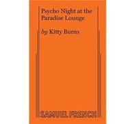 Psycho Night at the Paradise Lounge by Kitty Burns Paperback Book Kitty Burns (Auteur)