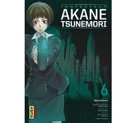 Psycho-Pass Saison 1 – Inspecteur Akane Tsunemori – Tome 6 – Kana
