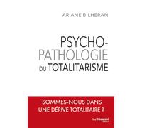 Psychopathologie Du Totalitarisme