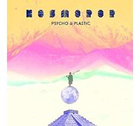 Psycho & Plastic - Kosmopop