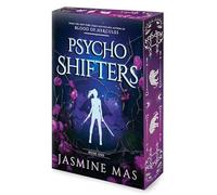 Psycho Shifters: A Dark Romantasy Journey of Dangerous Desires, Inner Beasts and Unforeseen Strength in the Shifterverse