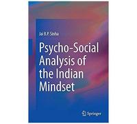 Psycho-Social Analysis Of The Indian Mindset