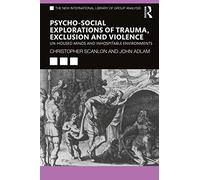 Explorations psychosociales du traumatisme, de l'exclusion et de la violence