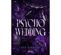 Psycho Wedding - Aya Estrela - Plumes Du Web - broché - Roman